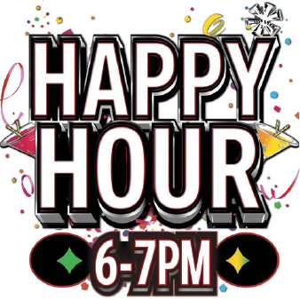 Happy Hour – 6-7pm